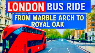 MARBLE ARCH TO ROYAL OAK | London City Tour 4K #london #england #uktravel