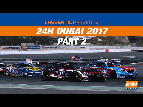 Hankook 24H DUBAI 2017 Race, part 2