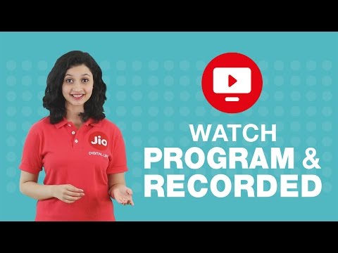 JioTV - How to watch favourite programs, channels and recorded programs