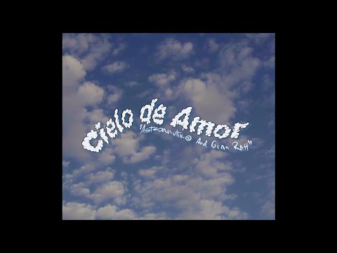 Cielo de amor - Astronautiko & @GranRah
