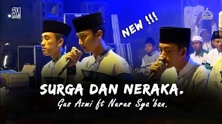 Download lagu 'NEW' SURGA DAN NERAKA - GUS AZMI DAN NURUS SYA'BAN | SYUBBANUL MUSLIMIN. HD dan LIRIK mp3 Download lagu 'NEW' SURGA DAN NERAKA - GUS AZMI DAN NURUS SYA'BAN | SYUBBANUL MUSLIMIN. HD dan LIRIK mp3