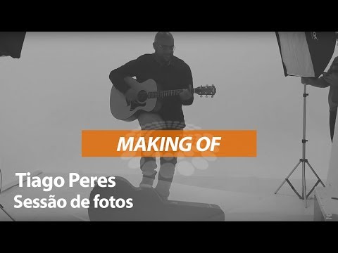 Tiago Peres - Sessão de fotos [ MAKING OF ]