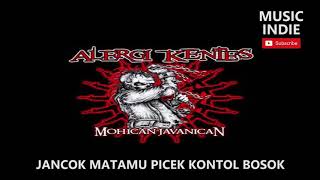 Download lagu Alergi Kentes Jancok Matamu Picek... mp3