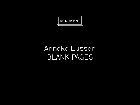 Anneke Eussen: Blank Pages at DOCUMENT