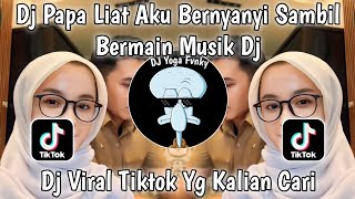 Download lagu DJ PAPA LIAT AKU BERNYANYI SAMBIL BERMAIN MUSIK DJ TREND TIKTOK🎶DJ VIRAL TIKTOK YG KALIAN CARI NIH mp3