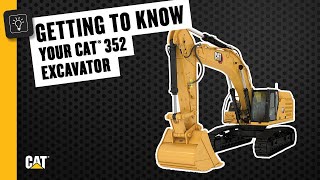 How to Operate Your Cat® 352 Excavator