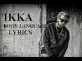 Ikka - Body Language Lyrics | Ft. THEMXXNLIGHT | Official Music Video | DirectorGifty | The PropheC