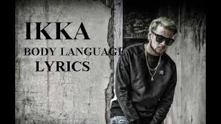 Ikka - Body Language Lyrics | Ft. THEMXXNLIGHT | Official Music Video | DirectorGifty | The PropheC