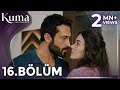 KUMA 16 Bölüm Yeni Diziler 2025 KUMA Türk Dizileri