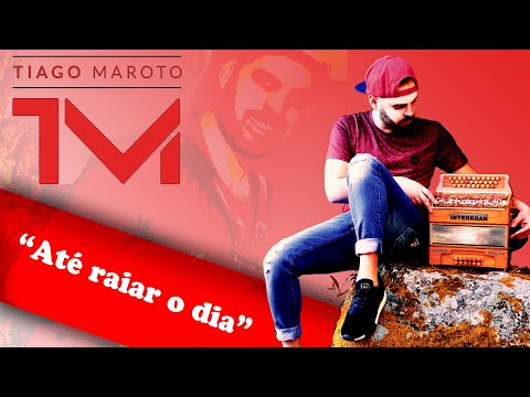 Tiago Maroto- "Até raiar o dia" ao VIVO