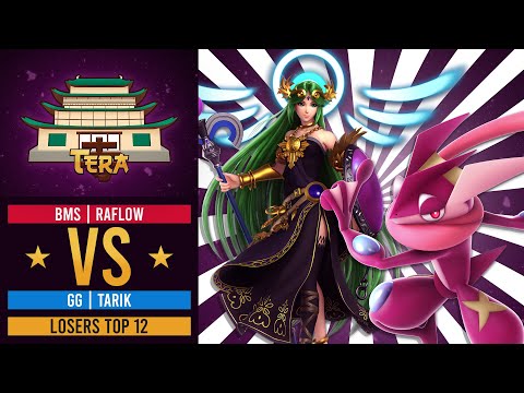 Tera: Top 12 - BMS | Raflow (Palutena) vs GG | Tarik (Greninja)