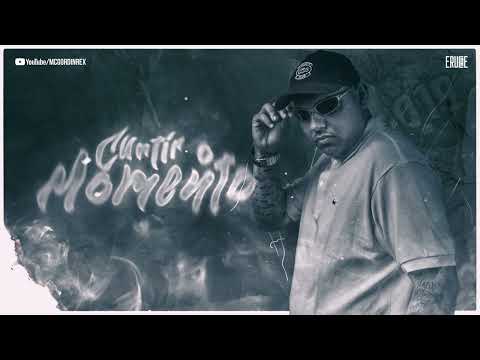 MC Gordin REX - Curtir o Momento (Áudio Oficial) DJ Abel