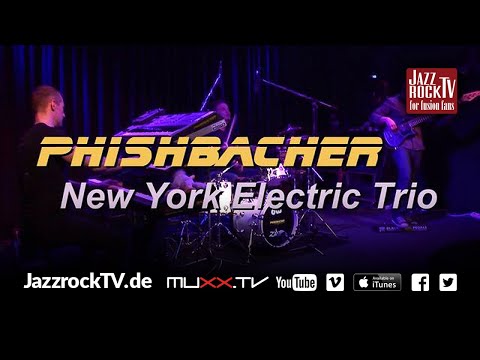 JazzrockTV #56 Phishbacher - New York Electric Trio