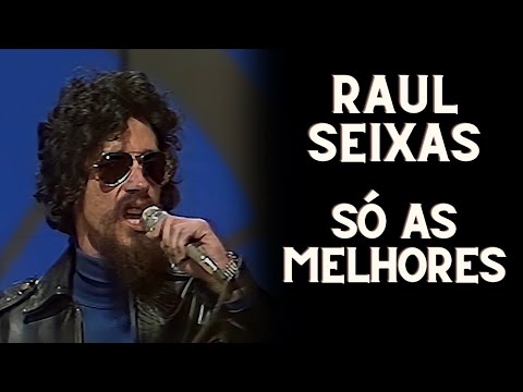 RAUL SEIXAS - AS TOP 10 - AS MELHORES