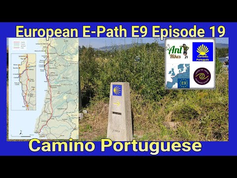 Tui to O Porriño - Camino Portuguese / E9, Ep.19