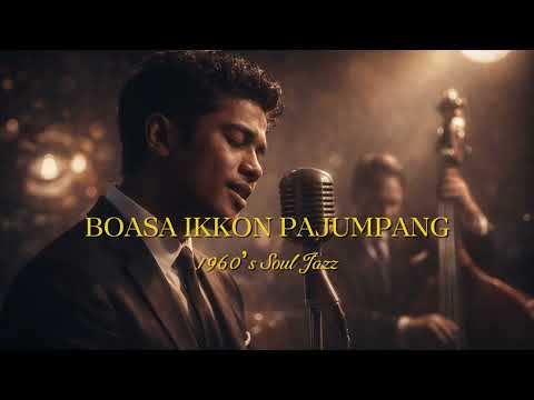 DesKa (AI Musik) - BOASA IKKON PAJUMPANG (1960’s Soul Jazz) Lagu Batak