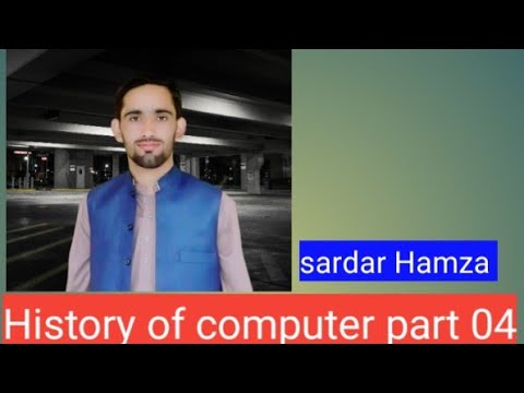 History of computer part 4