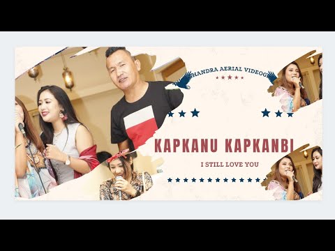 Kapkanu kapkanbi # I still love you # Sorry senjam
