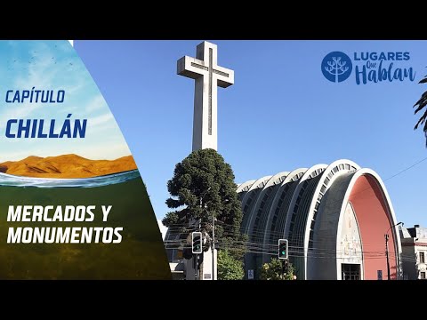 #Chillán | Lugares que hablan | Temporada 2014