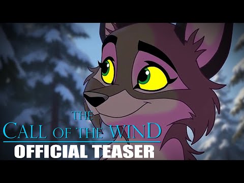 The Call of the Wind OFFICIAL TEASER 2025