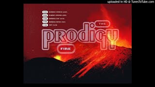 The Prodigy - Fire [Burning Version] CD Quality