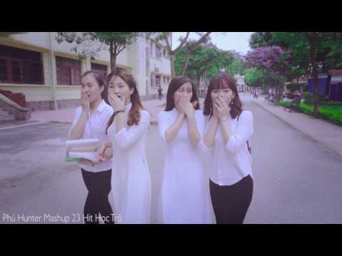 Mashup 23 hit học trò - Phú Hunter