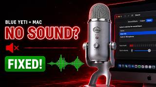Blue Yeti Setup on Mac 🎙️ Fix No Sound & Low Gain FAST!