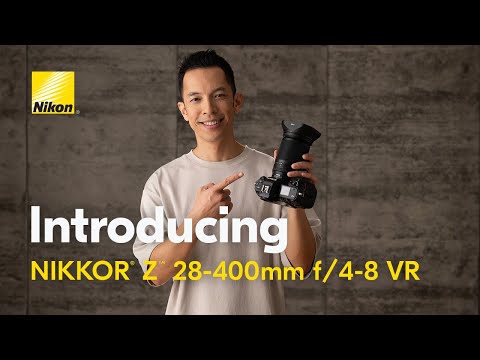 NIKKOR Z 28-400mm f/4-8 VR  Full-Frame Z-Mount Lens 