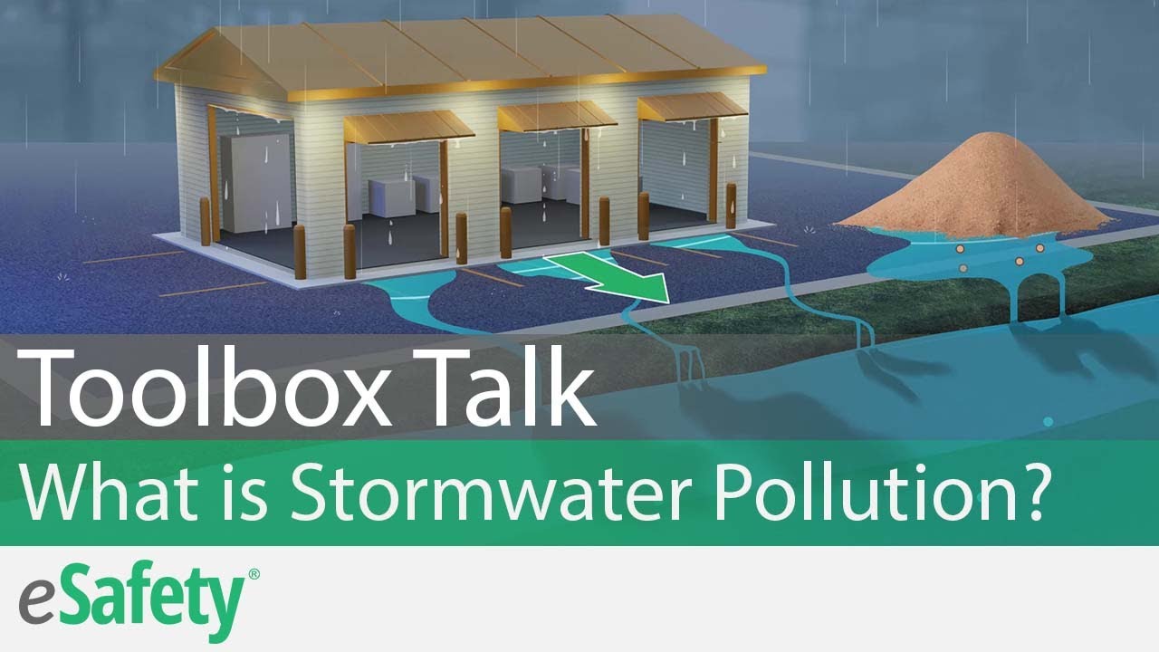What is Stormwater Pollution? – Toolbox Talk
