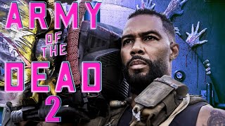 Army Of The Dead 2 Release Date Cast Story and Spinoffs 2021