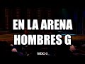 En la arena (letra) - Hombres G