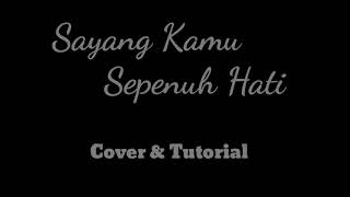 Download lagu Sayang Kamu (cover dan tutorial) suling mp3