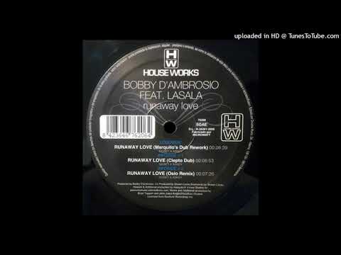 Bobby D'Ambrosio ft Lasala - Runaway Love (Marquitos Dub Rework)