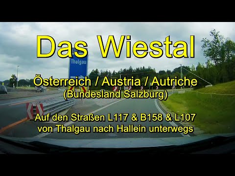 Das Wiestal – Von Thalgau nach Hallein / Österreich / Austria / Autriche  – Full length / Real time