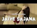 Tere Jaan Ton Main Baad Ik Din Soi Na Poora Shehar Begana Ethe Mera Koi Na Jaiye Sajana Lyrics