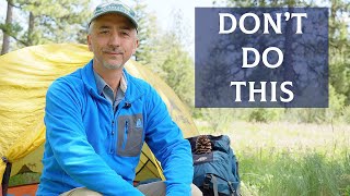 Backpacking Errors That Make Trips Miserable