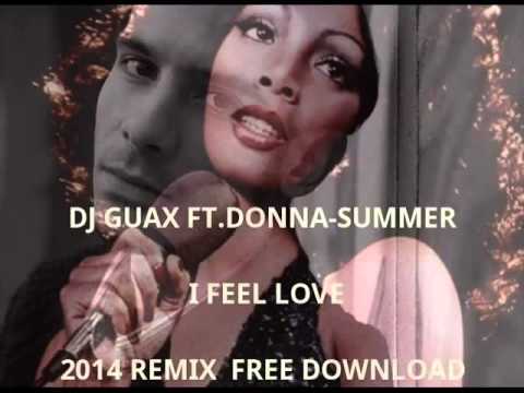 DONNA SUMMER - I FEEL LOVE (2014 remix DJ GUAX)