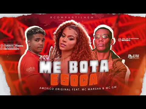 AMERICO ORIGINAL FEAT. MC MARSHA & GW -ME BOTA E SOCA