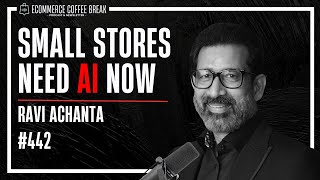 How Retailers Can Unlock Growth With AI | The Ecommerce Coffee Break Podcast