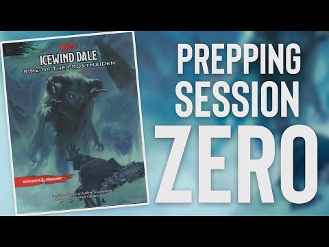 Preparing Session Zero for an Icewind Dale Rime of the Frostmaiden Campaign