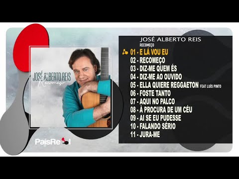 Jose Alberto Reis - Recomeço  ( Full Album)