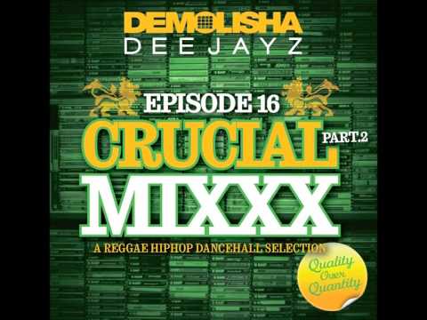 DEMOLISHA DEEJAYZ - Episode16 - CRUCIAL MIXXX - Part.2