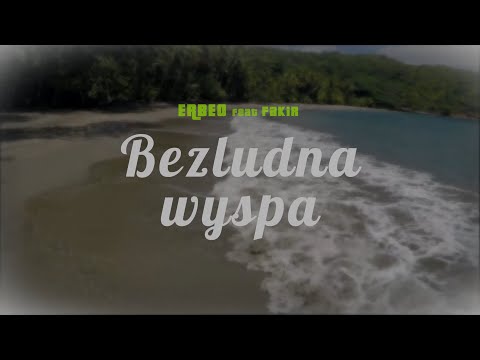 Erbeo - Bezludna Wyspa feat. Fakir prod. Eszu