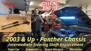 Intermediate Steering Shaft Replacement - 2003 Town Car and other Panther Chassis Cars 2003 - 2011