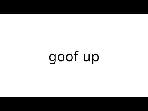 goof up #phrasalverbs #phrasalverb #english #meaning #meanings #definition #definitions