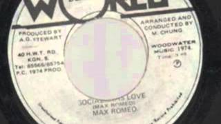 Max Romeo   Socialism is Love