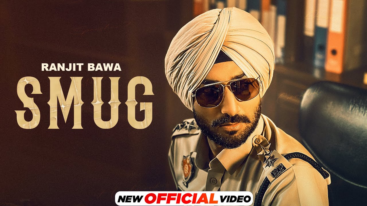 Smug Lyrics | Ranjit Bawa