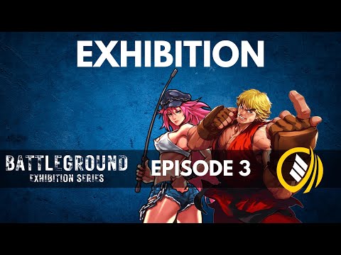 SFV: Champion Edition | Battleground Exhibition Series - Episode 3