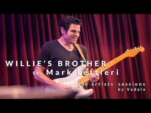 Willie's Brother Ft. Mark Lettieri - The Artists' Sessions by Vadala