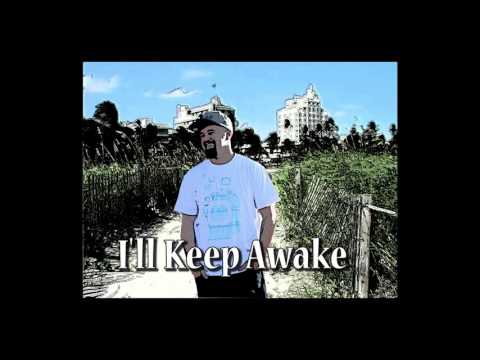 I'll Keep Awake J Wawa